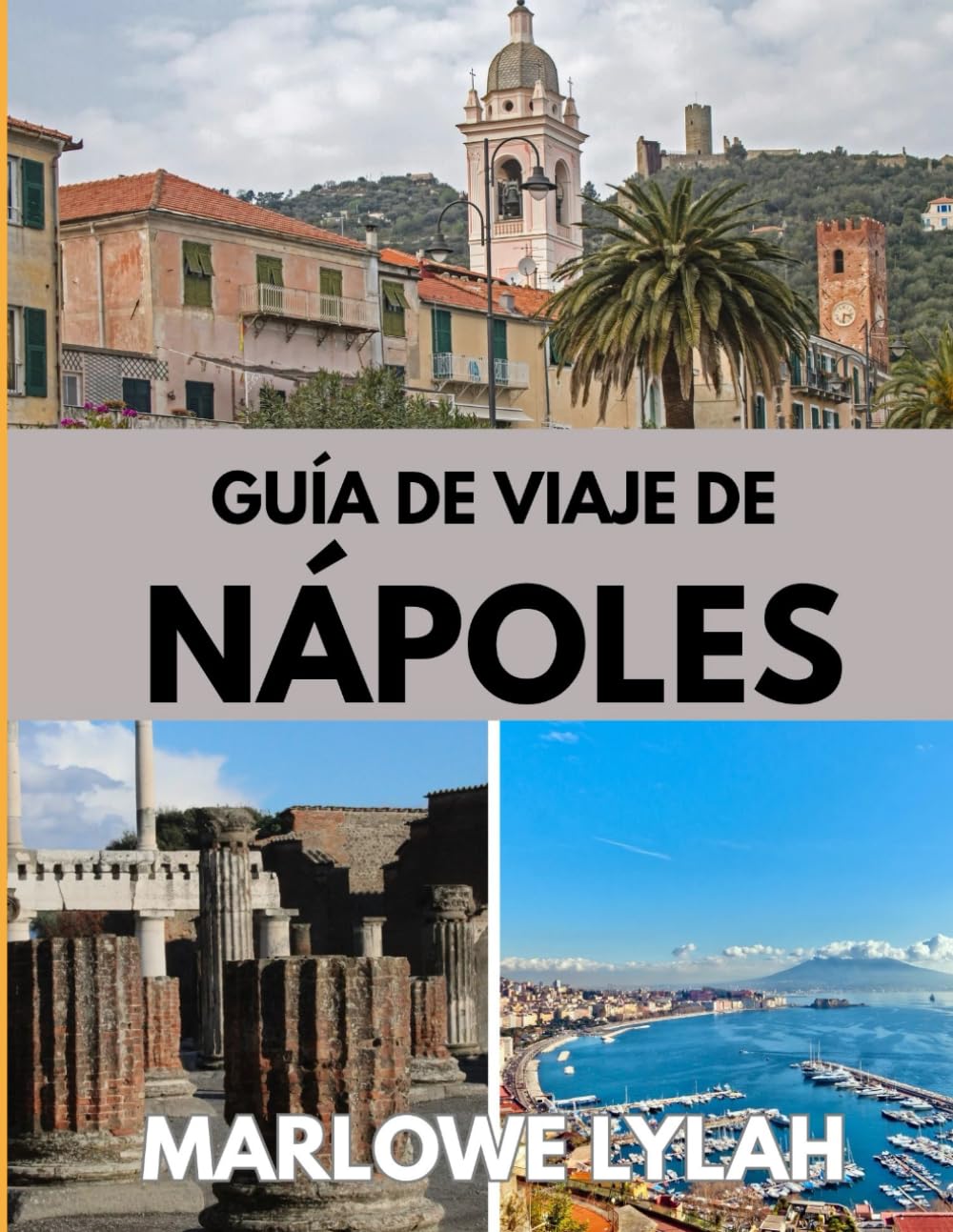 GUÍA DE VIAJE DE NÁPOLES 2025-2026: El mejor momento para visitar, los mejores lugares para explorar y todo lo que necesitas saber antes de ir