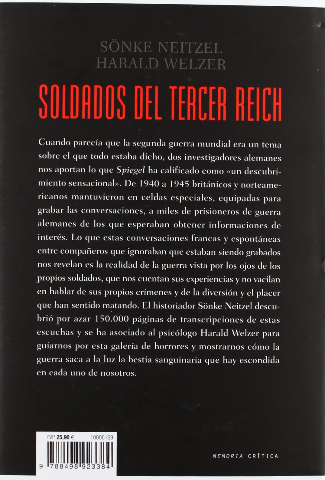 Soldados del Tercer Reich: Testimonios de lucha, muerte y crimen (Memoria Crítica)