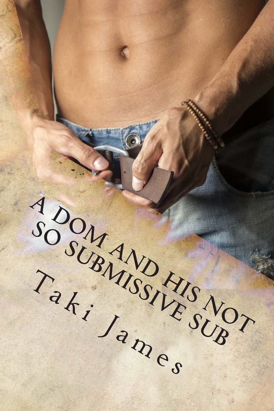 A Dom and His Not So Submissive Sub