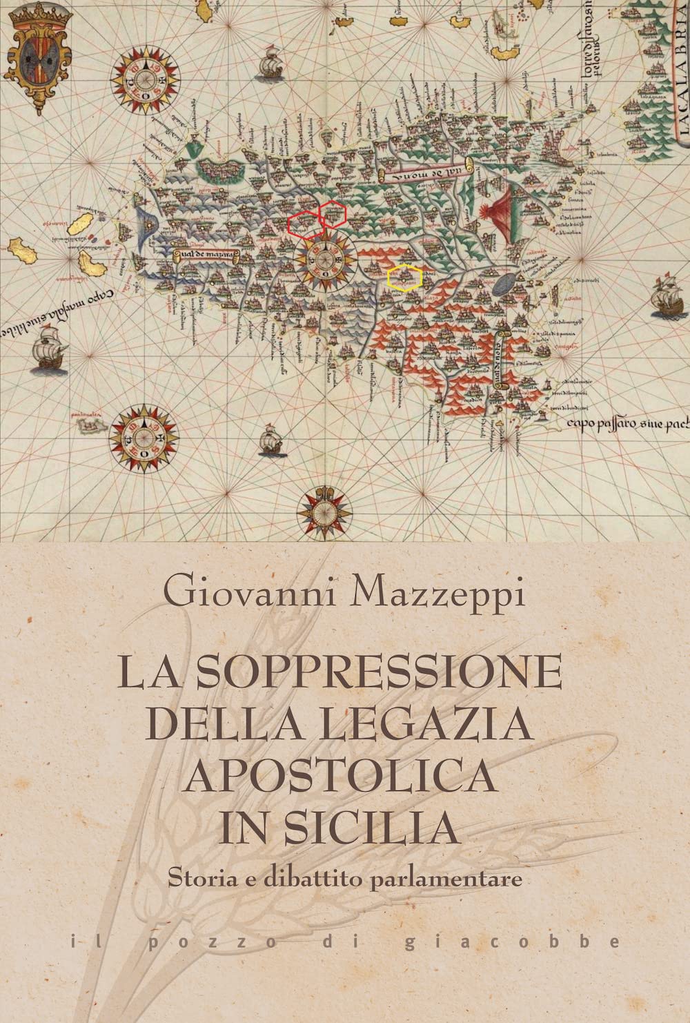 La Soppressione Della Legazia Apostolica In Sicilia. Storia E Dibattito Parlamentare - 4