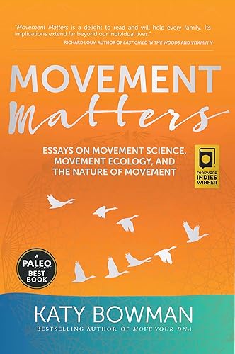 Movement Matters: Essays on Movement Science, Movement Ecology, and the Nature of Movement