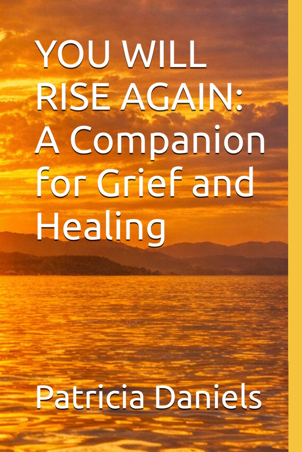 YOU WILL RISE AGAIN: A Companion for Grief and Healing