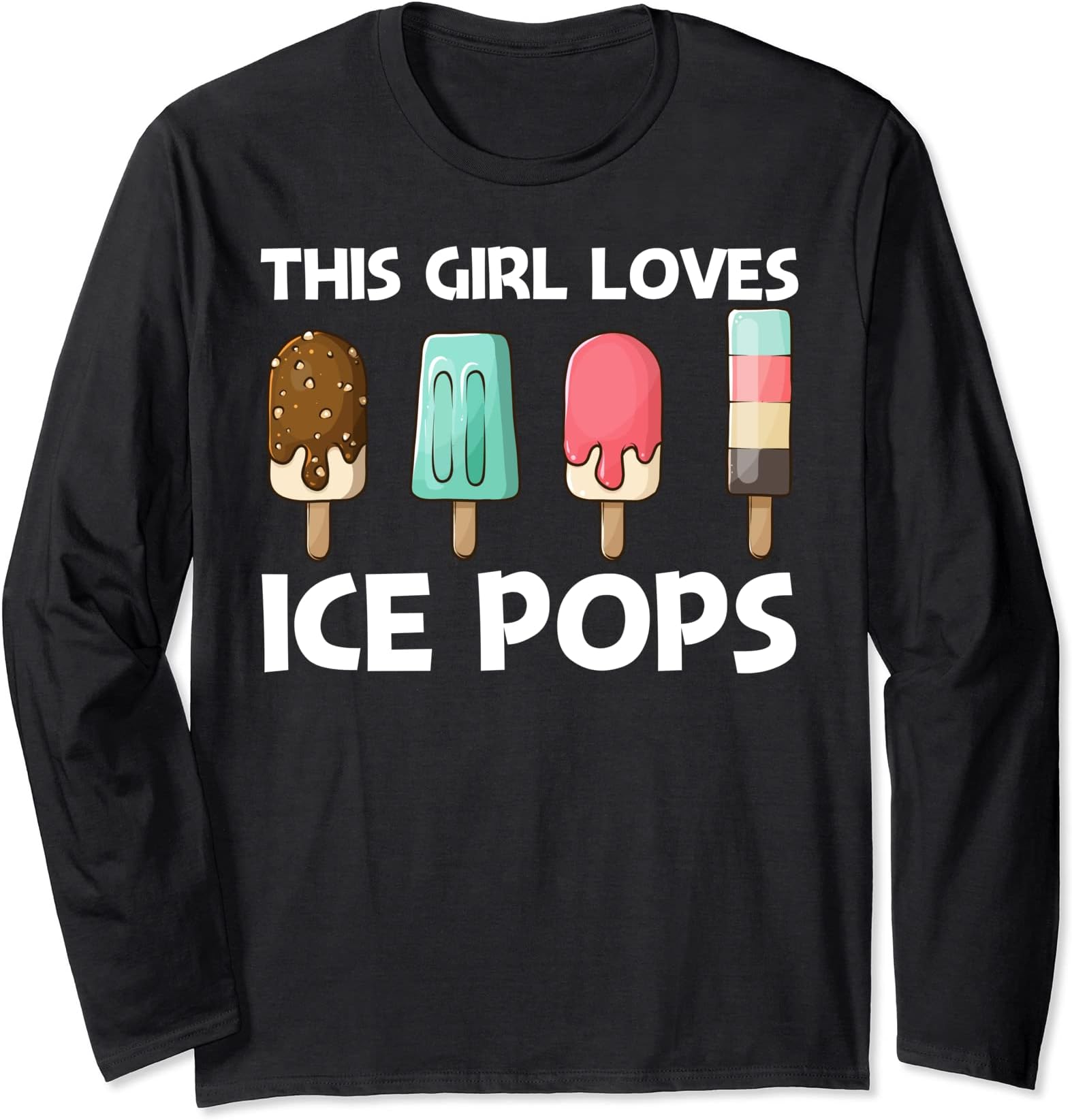 Cute Ice Pop Gift For Girls Mom Ice Cream Frozen Food Lovers Long Sleeve T-Shirt