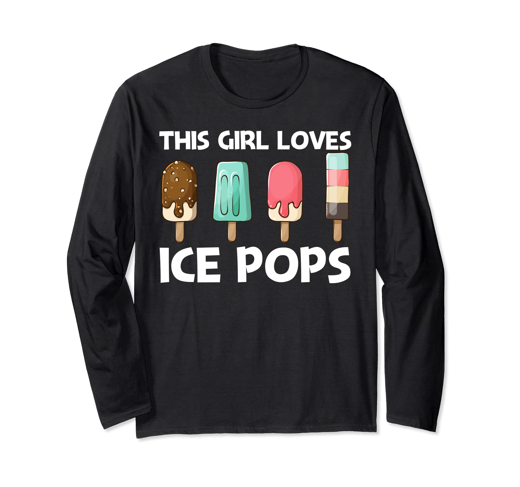 Cute Ice Pop Gift For Girls Mom Ice Cream Frozen Food Lovers Long Sleeve T-Shirt