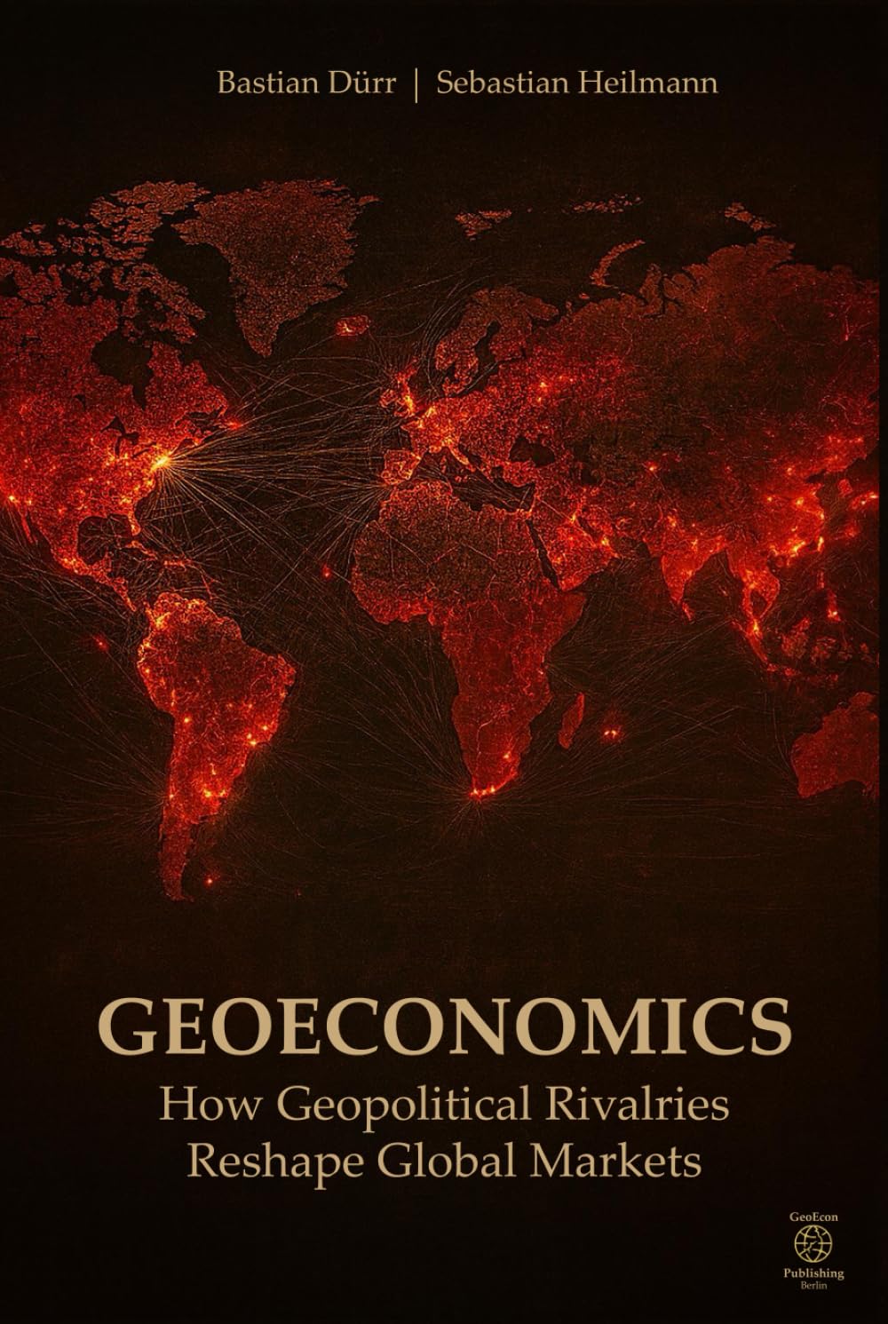 Geoeconomics: How Geopolitical Rivalries Reshape Global Markets
