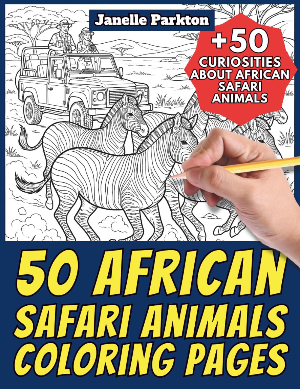 50 African Safari Animals Coloring Pages for Kids and Adults: +50 Amazing Facts about this Savanna Wildlife in Africa. Coloring Book for Children and ... and Learn with Janelle - Animals - Vol. 390