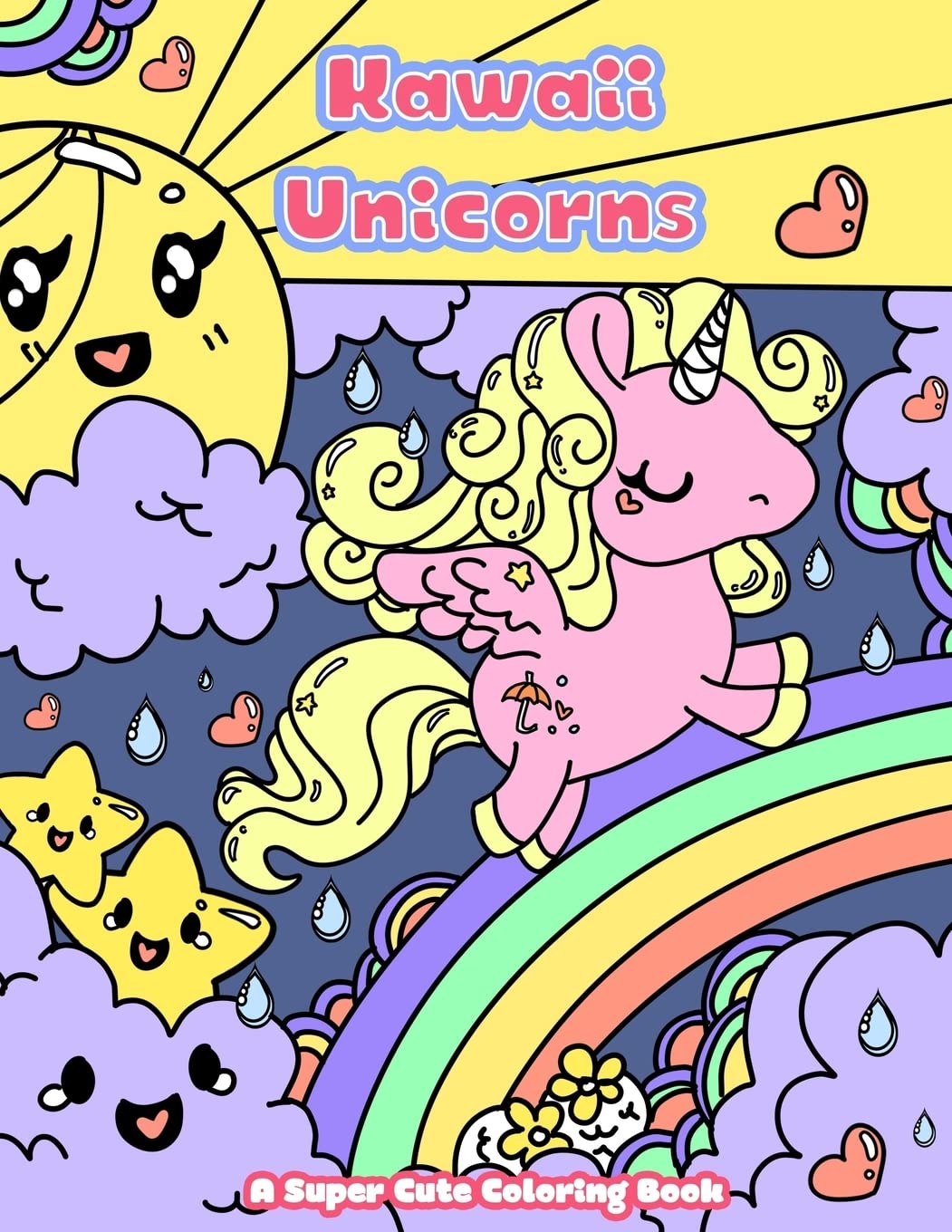 Kawaii Unicorns: A Super Cute Coloring Book: Volume 2 (Kawaii, Manga and Anime Coloring Books for Adults, Teens and Tweens)