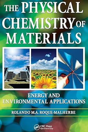 The Physical Chemistry Of Materials