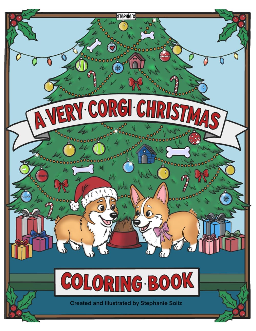 A Very Corgi Christmas Coloring Book: Corgi Christmas Coloring Book (Corgi Coloring Books)