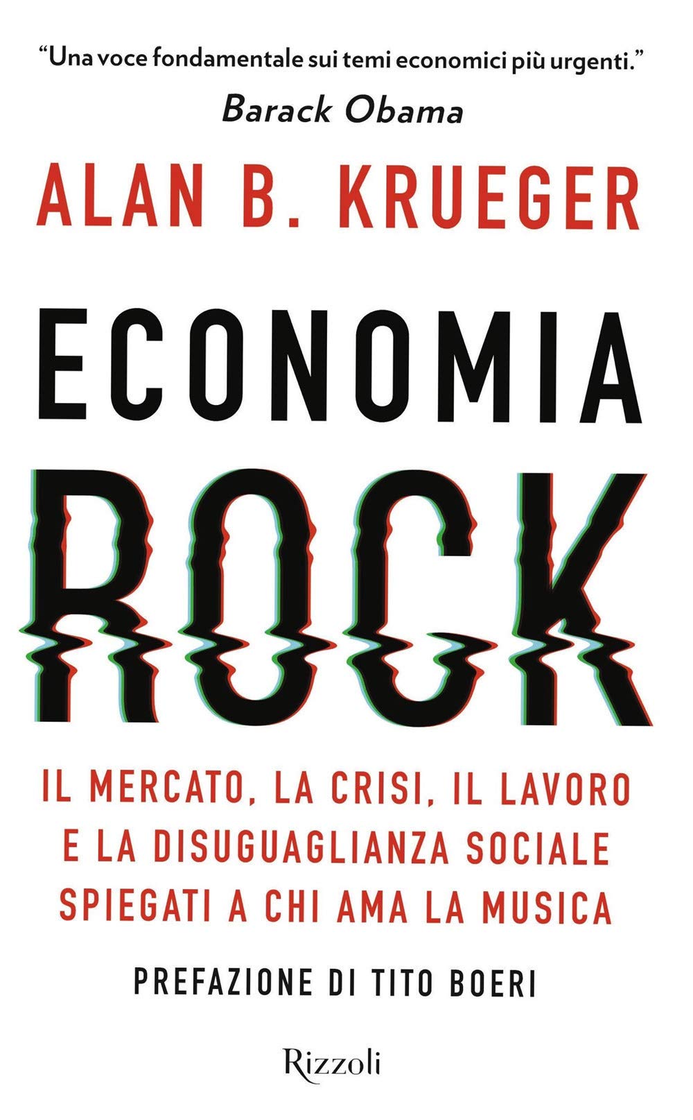 Economia Rock. Il Mercato, La Crisi, Il Lavoro E La Disuguaglianza Sociale Spiegati A Chi Ama La Musica - 4