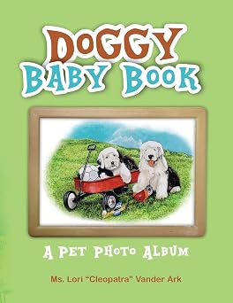 Doggy Baby Book A Pet Photo Album Volume 1