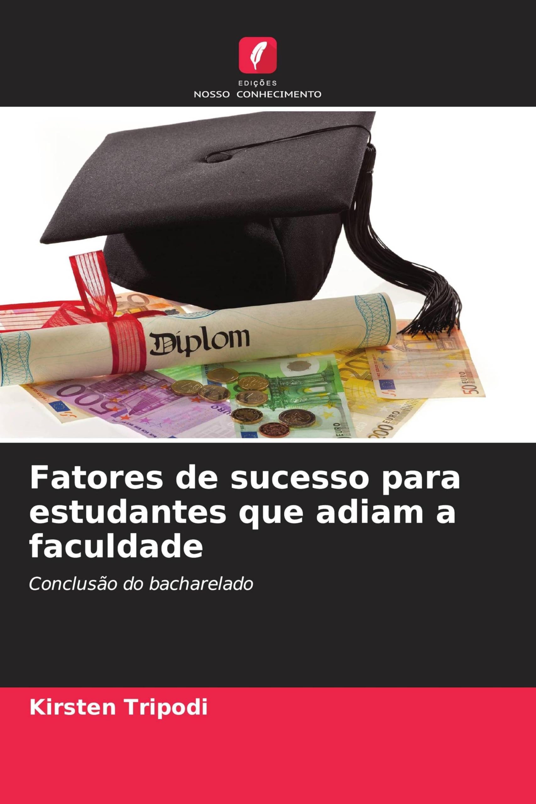 Fatores de sucesso para estudantes que adiam a faculdade: Conclusão do bacharelado