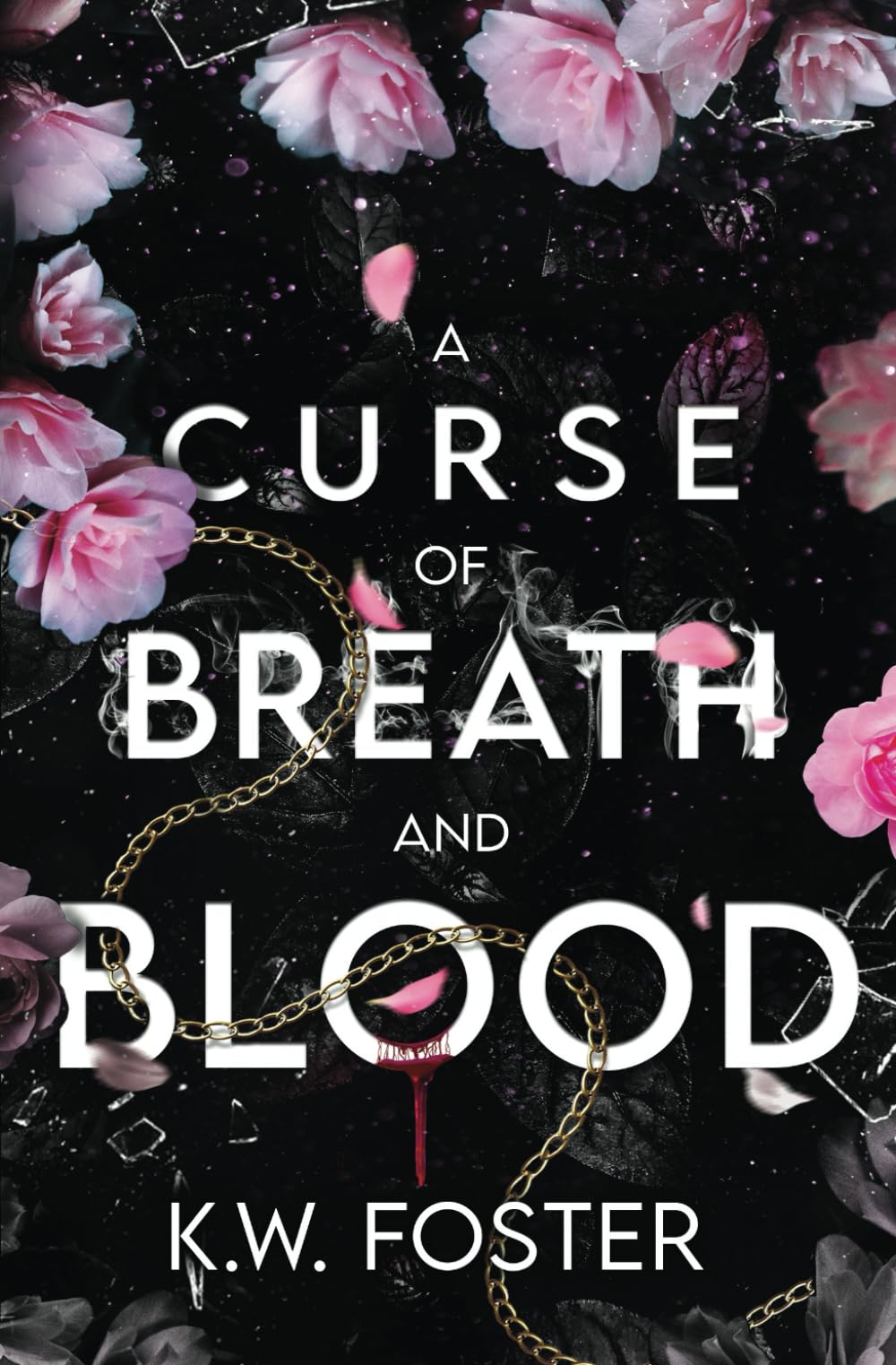 A Curse of Breath and Blood: A Fantasy Romance Novel: 1 (The Mind Breaker)