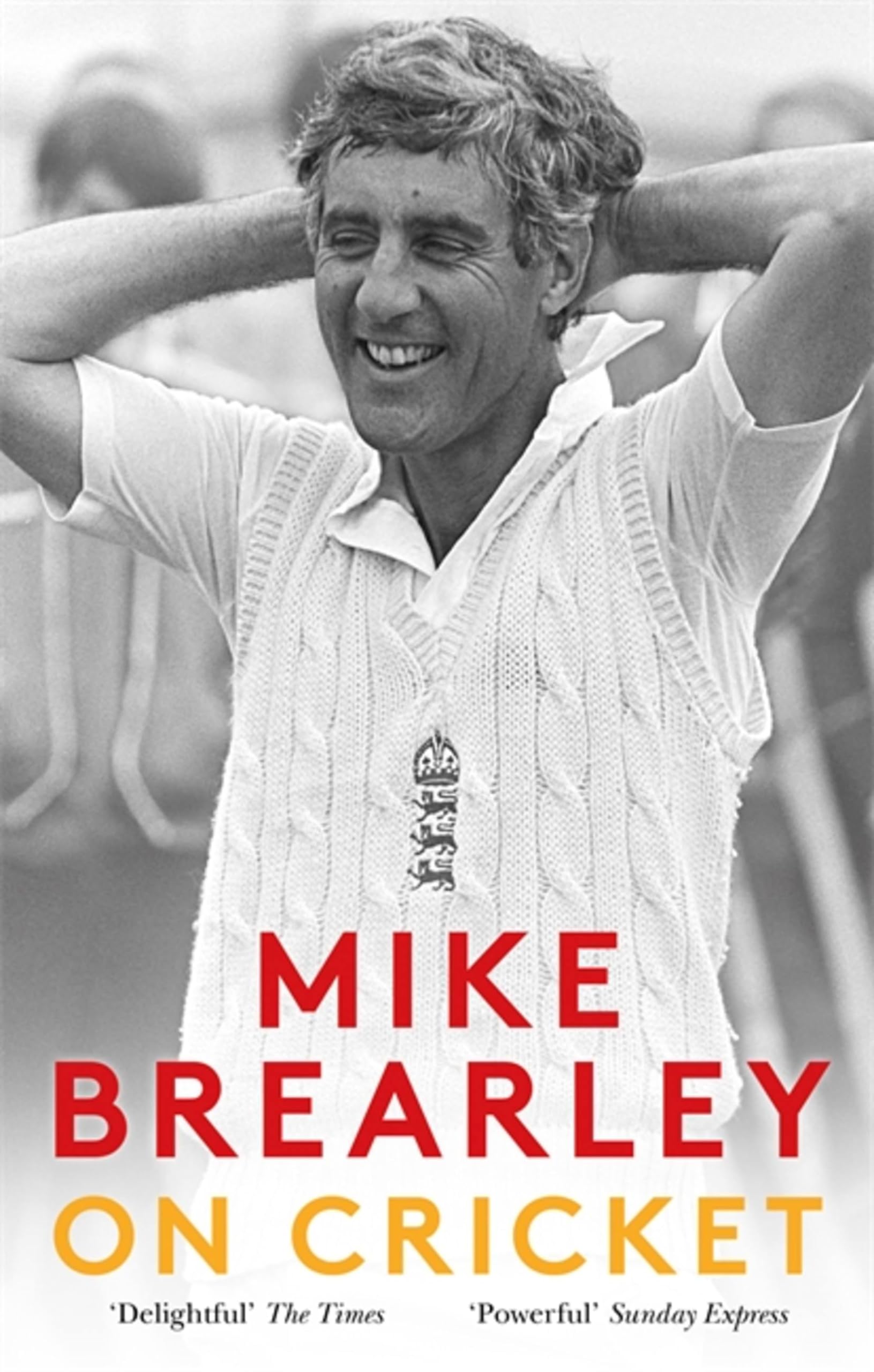 Mike Brearley on Cricket Paperback Book 9781472129468