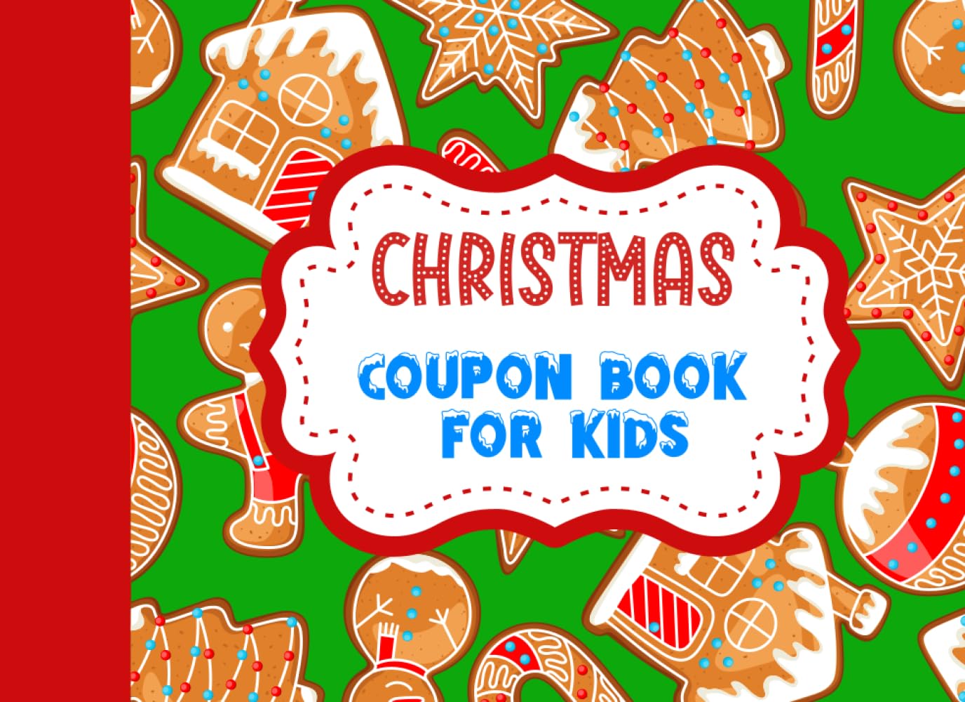 christmas-coupon-book-for-kids-original-gift-for-children-of-all-ages-xmas-colorful-vouchers-diy-with-ready-made-ideas-and-empty-space-for-your-personalized-rewards-holydays-coupons-press-couponland-9798564062626-amazon-com-books