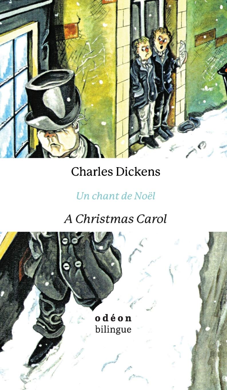 A Christmas Carol / Un Chant De Noel: English-French Side-by-Side
