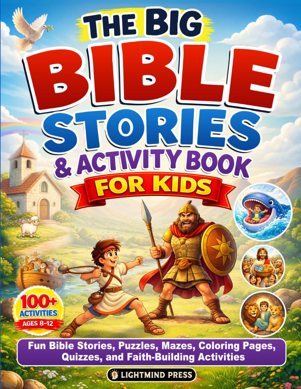 The Big Bible Stories & Activity Book for Kids: 25 Engaging Bible Stories with Word Search, Crossword, Maze, Coloring Pages & Quizzes! — Fun Faith-Building Activities for Kids Ages 8–12