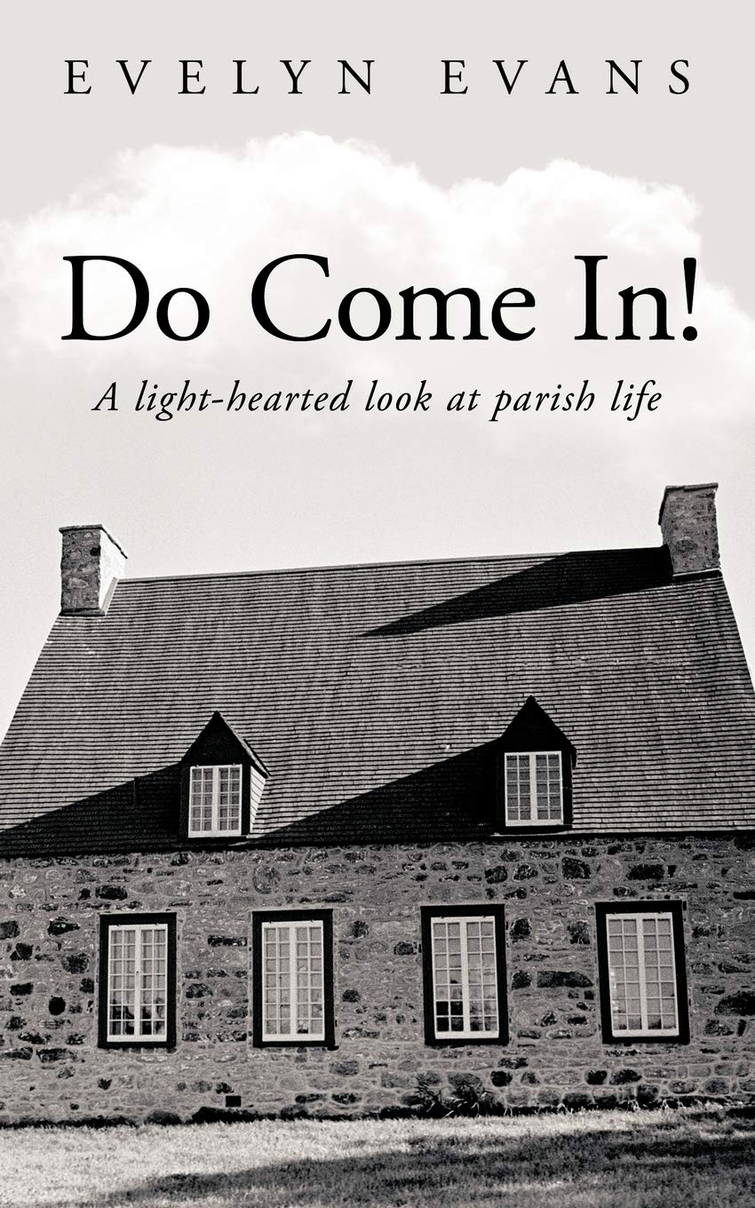 Do Come In!: A Light-Hearted Look At Parish Life