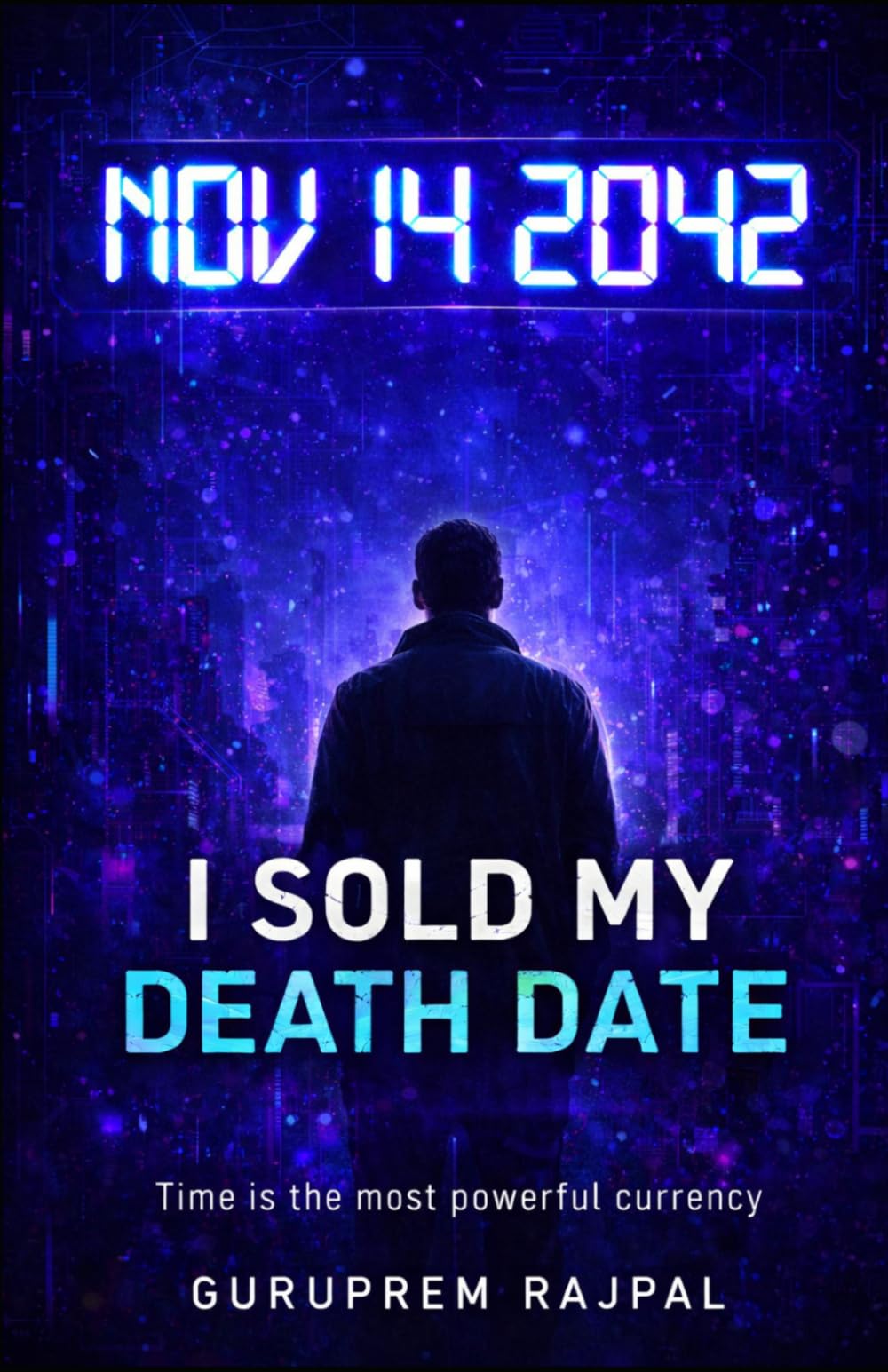 I SOLD MY DEATH DATE: And Someone Else Started Living It