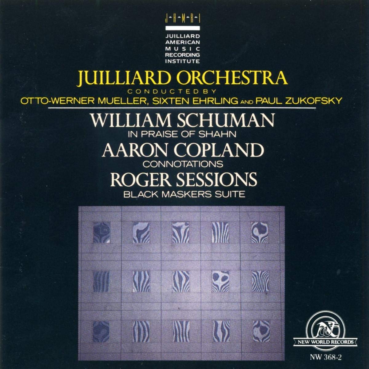 Schuman: In Praise of Shahn / Copland: Connotations / Sessions: Black Maskers Suite