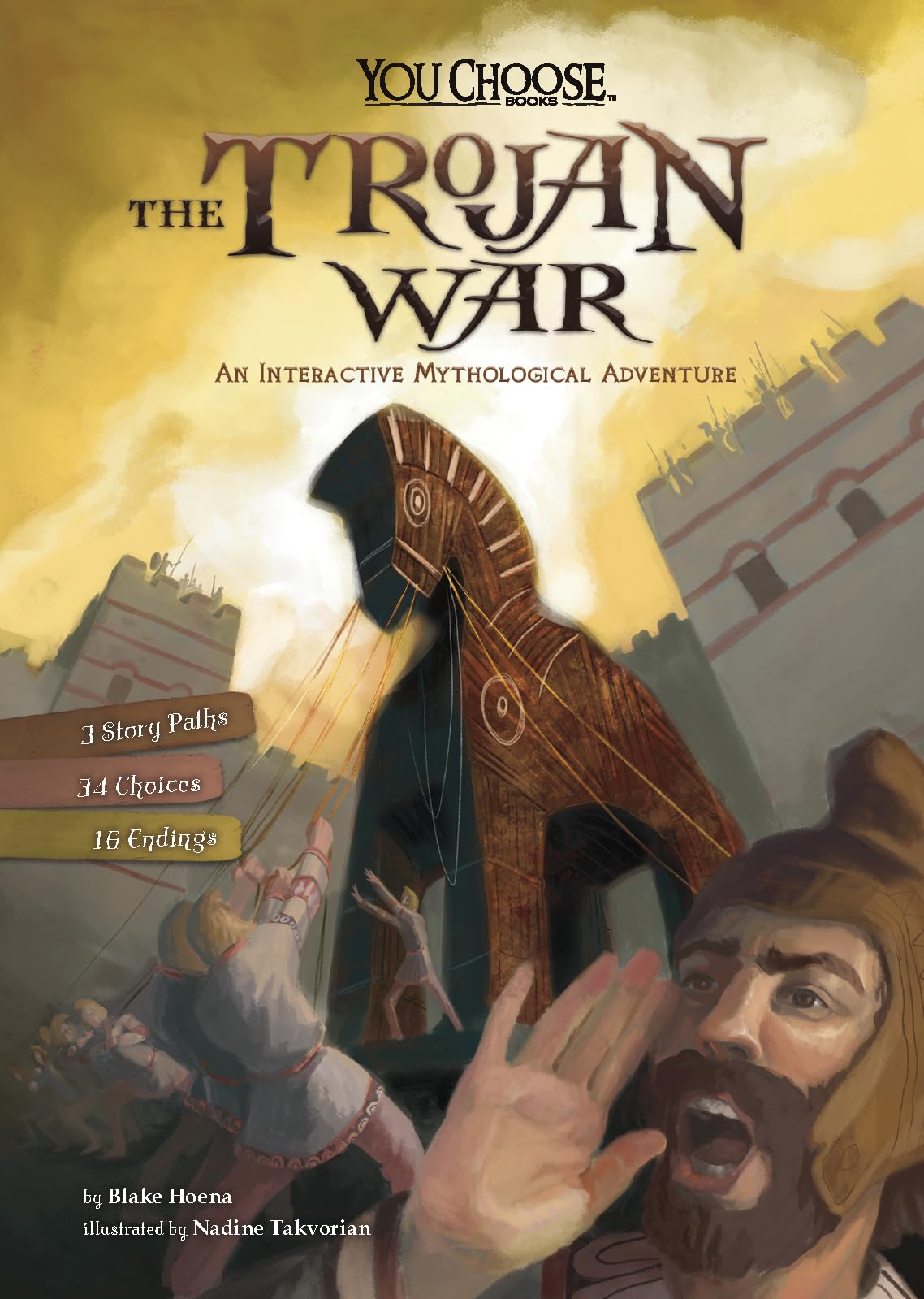 The Trojan War: An Interactive Mythological Adventure (You Choose: Ancient Greek Myths)