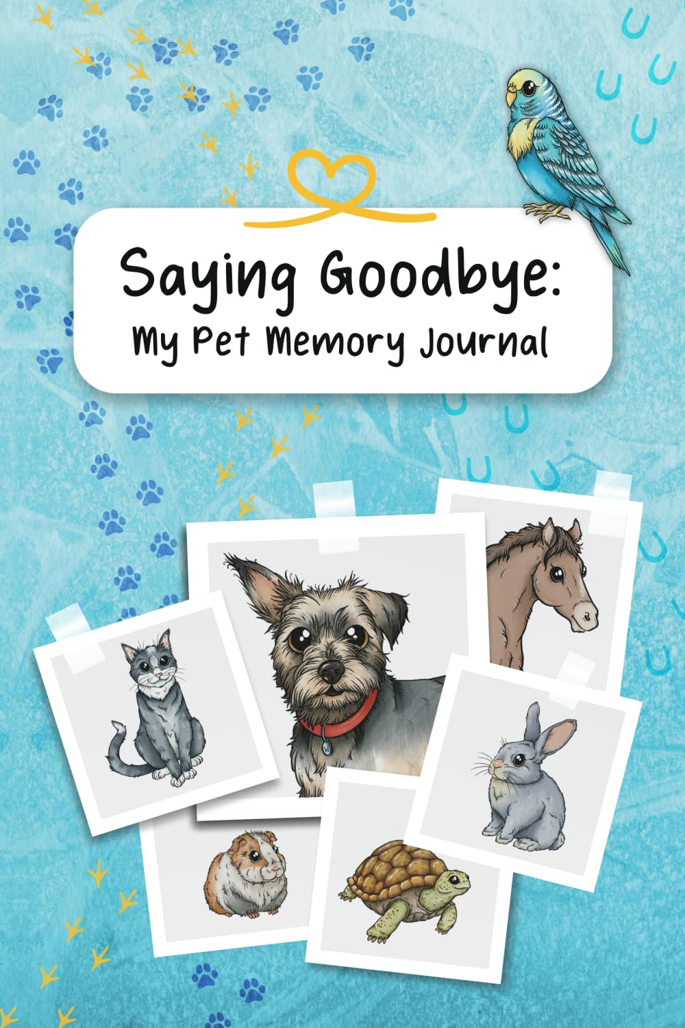 Saying Goodbye: My Pet Memory Journal