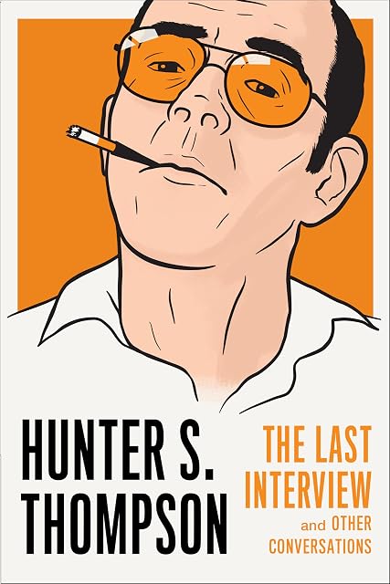 Portada de Hunter s thompson: the last interview