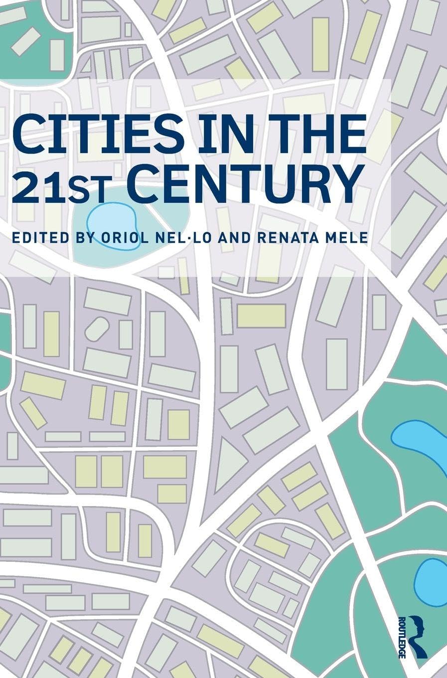Cities in the 21st Century Urbanisme durable architecture contemporaine et transition écologique