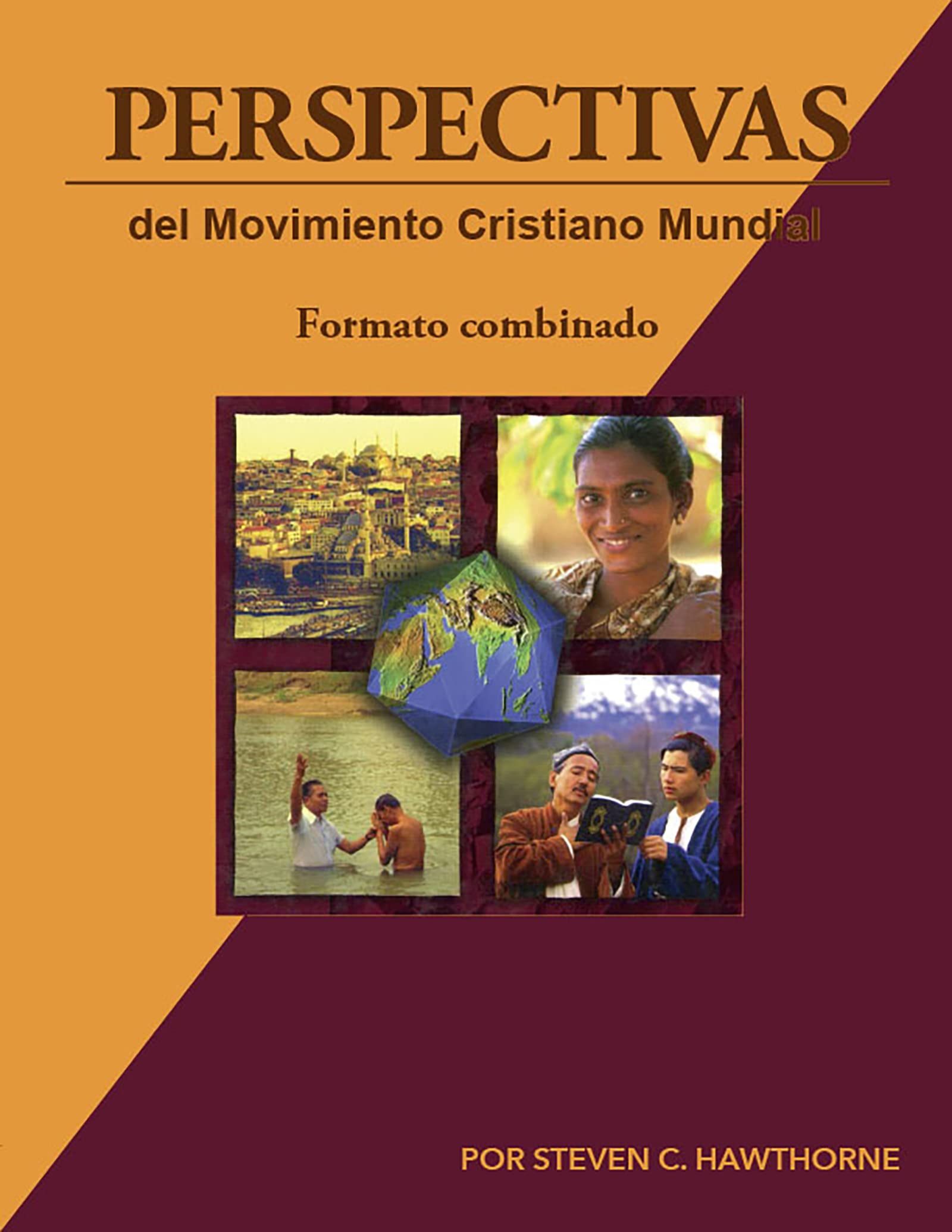 Perspectivas del Movimiento Cristiano Mundial (Libros electronicos combinados volumenes 1 y 2) (Spanish Edition)