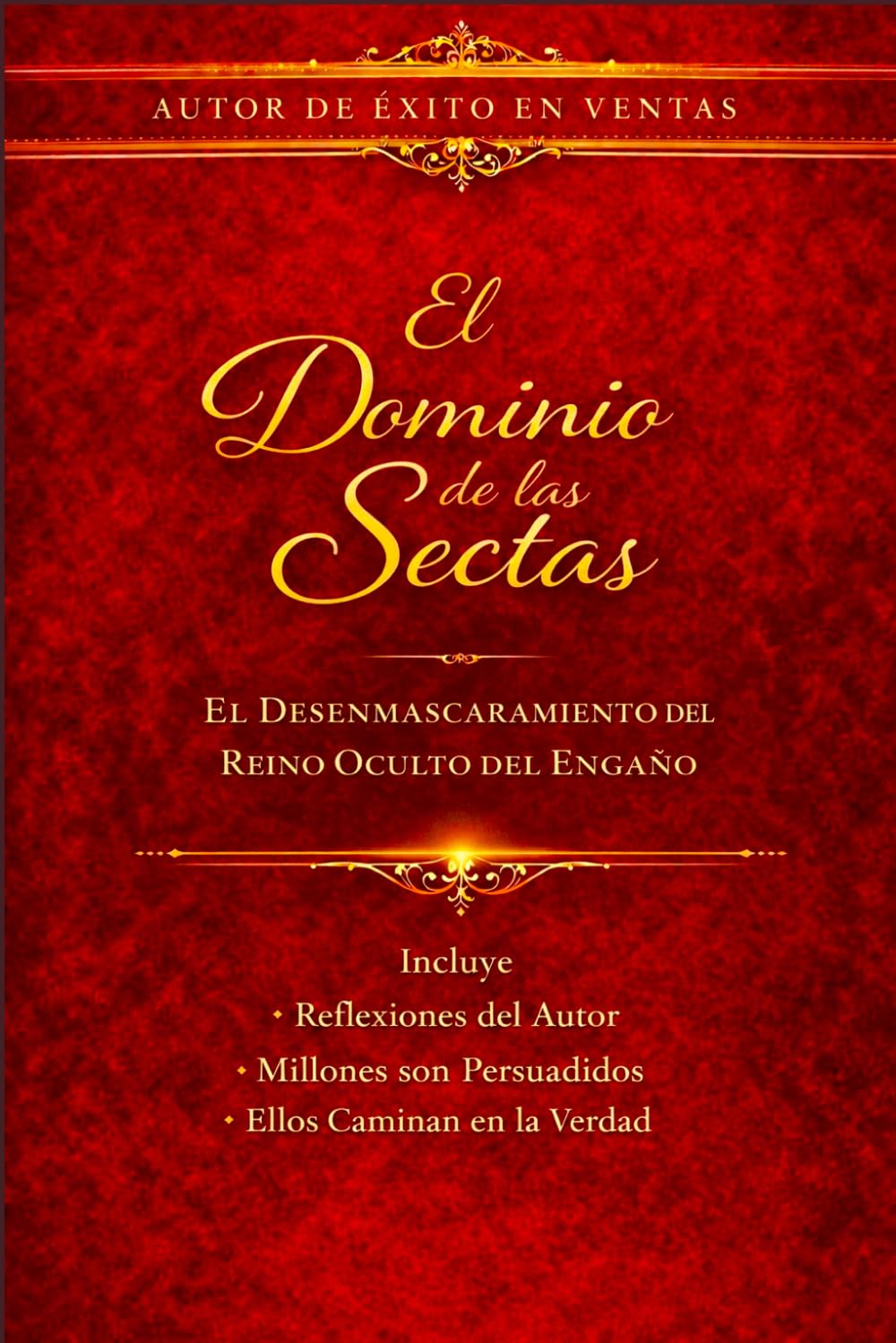 El Dominio de las Sectas: El Desenmascaramiento del Reino Oculto del Engaño