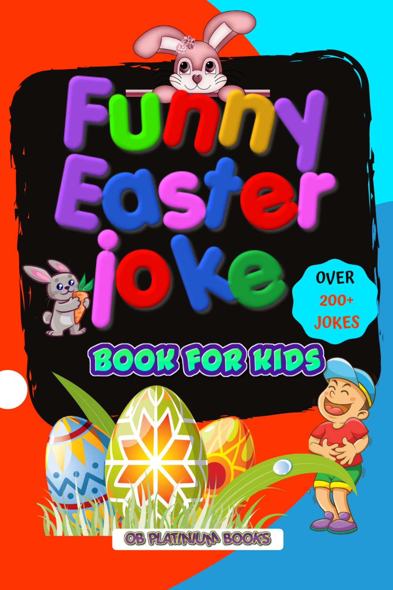 Funny Easter jokes book for kids: Over 200+ Jokes!
