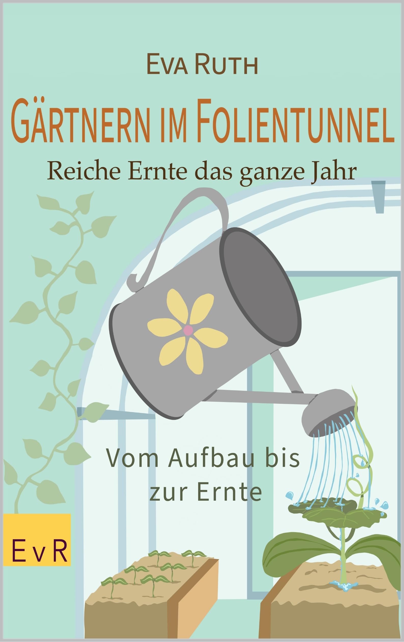 Livre culture sous serre tunnel pour optimiser votre potager toute l'année