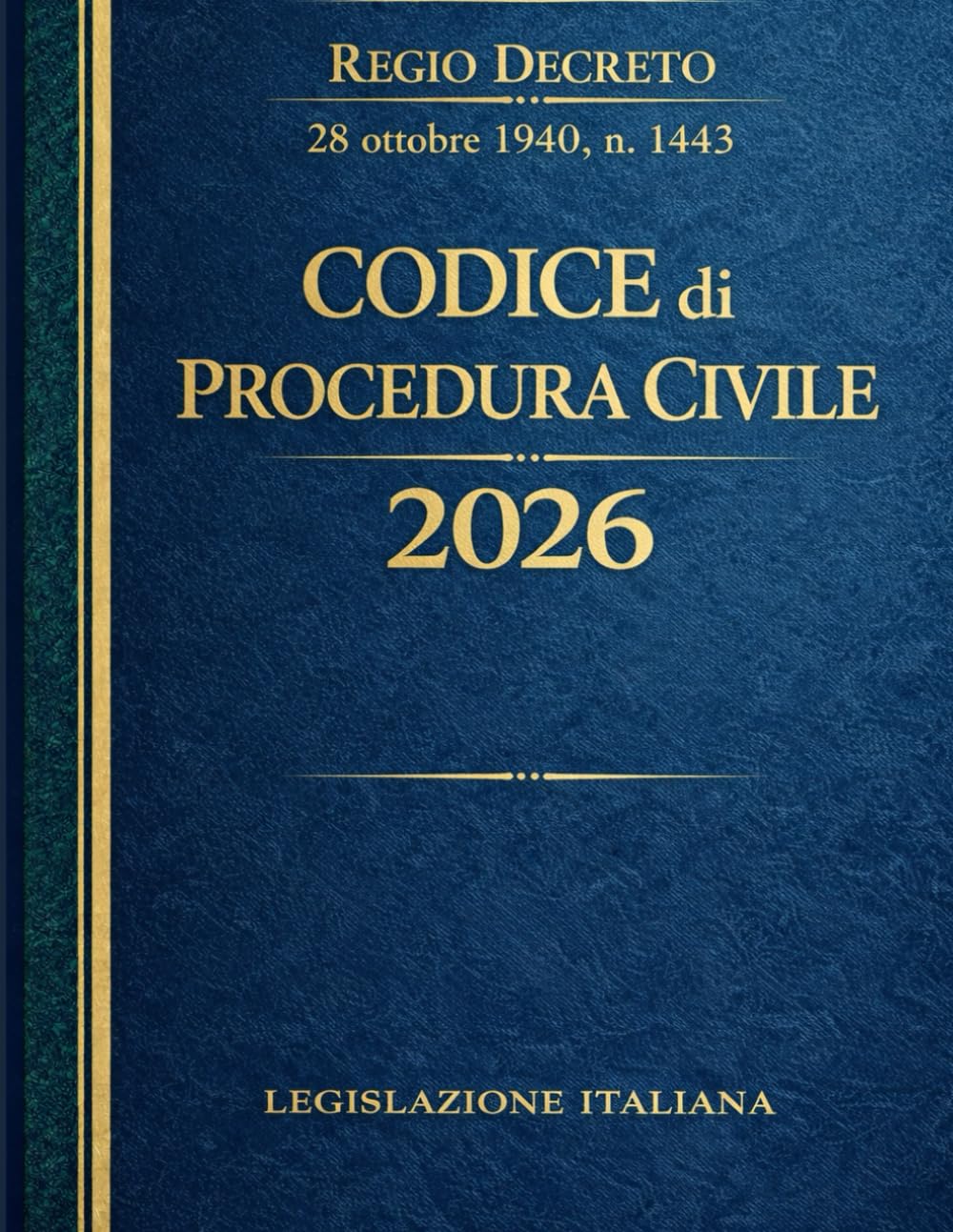 Codice di Procedura Civile 2026: Regio Decreto 28 ottobre 1940, n. 1443