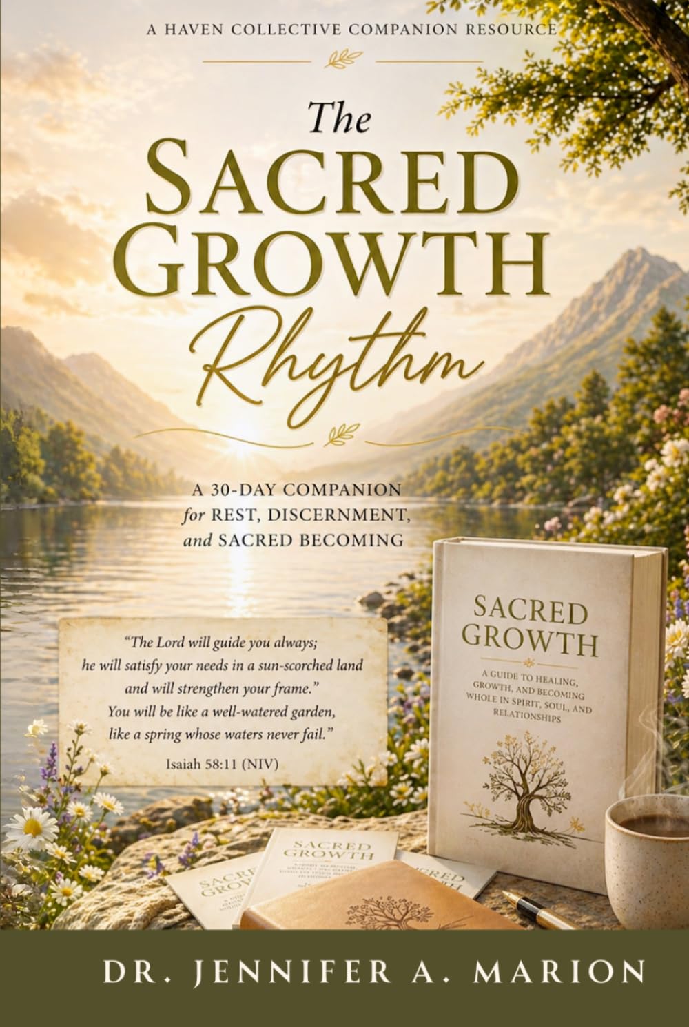 Sacred Growth Rhythm: A 30-Day Companion to Sacred Growth for Rest, Discernment, and Sacred Becoming (Sacred Spaces of the Soul)