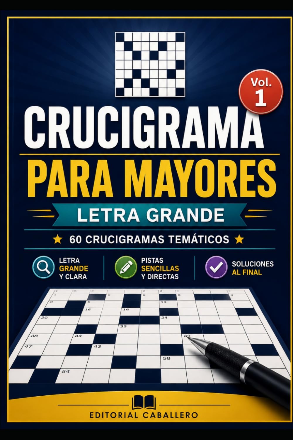 Crucigrama Para Mayores: Letra Grande: 60 Crucigramas Temáticos con Pistas Claras para Estimular la Mente — Volumen 1 (Acertijos y Retos Mentales)