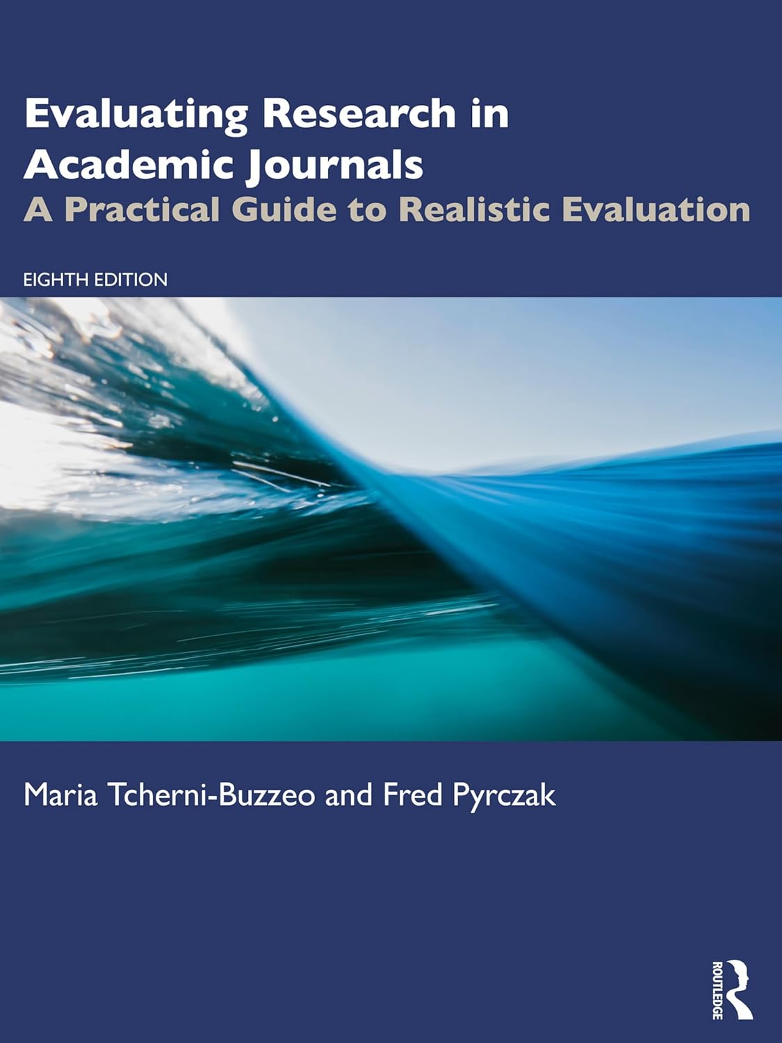 Evaluating Research in Academic Journals: A Practical Guide to Realistic Evaluation      8th Edition, Kindle Edition