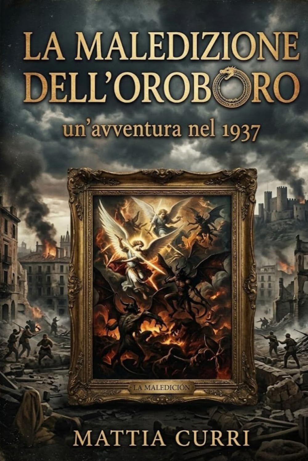 La maledizione dell'Oroboro: Un'avventura nel 1937 (Henry Calloway & Bel Vautrin — Avventure nel Tempo che Stava per Finire)