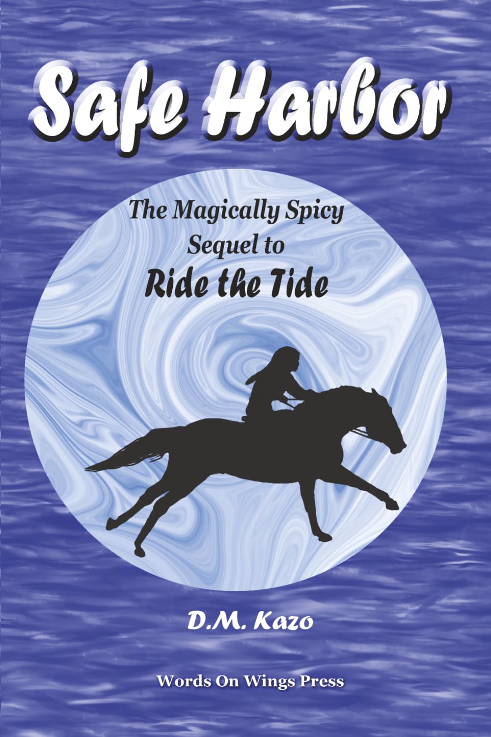 Safe Harbor: The Magically Spicy Sequel to Ride the Tide (The Ride the Tide Series)