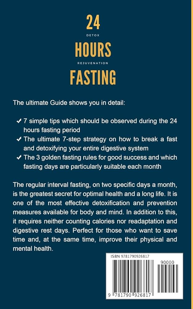 24 Hours Fasting: The Secret Strategy for Optimum Health