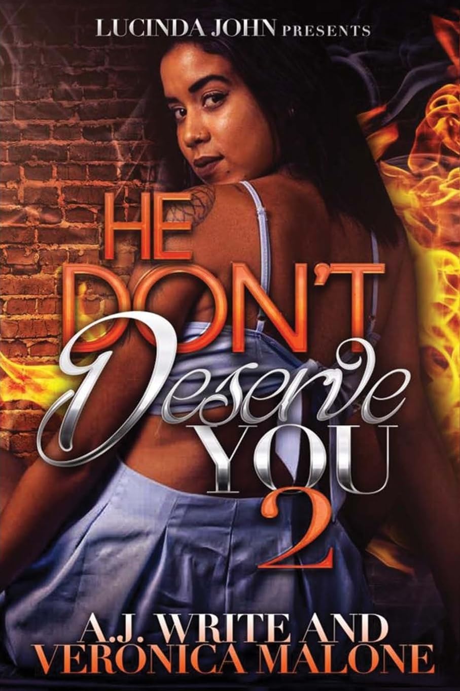 He Don't Deserve You 2: Volume 2