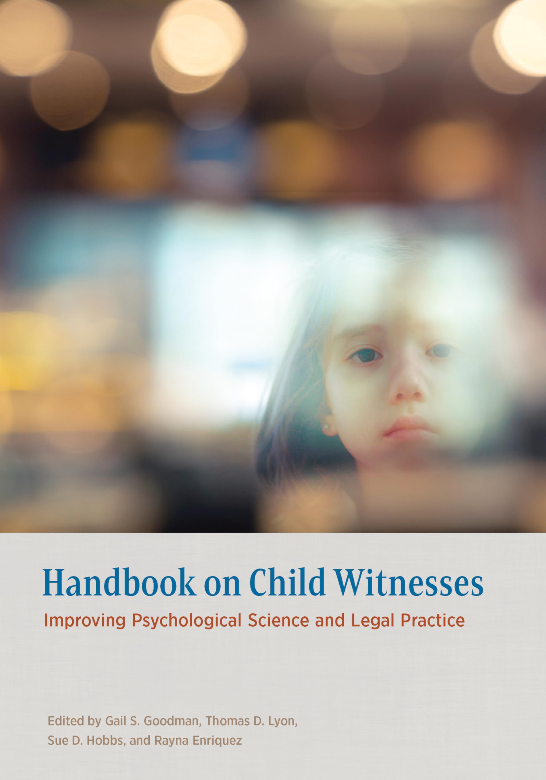 Handbook on Child Witnesses: Improving Psychological Science and Legal Practice (American Psychology-Law Series)