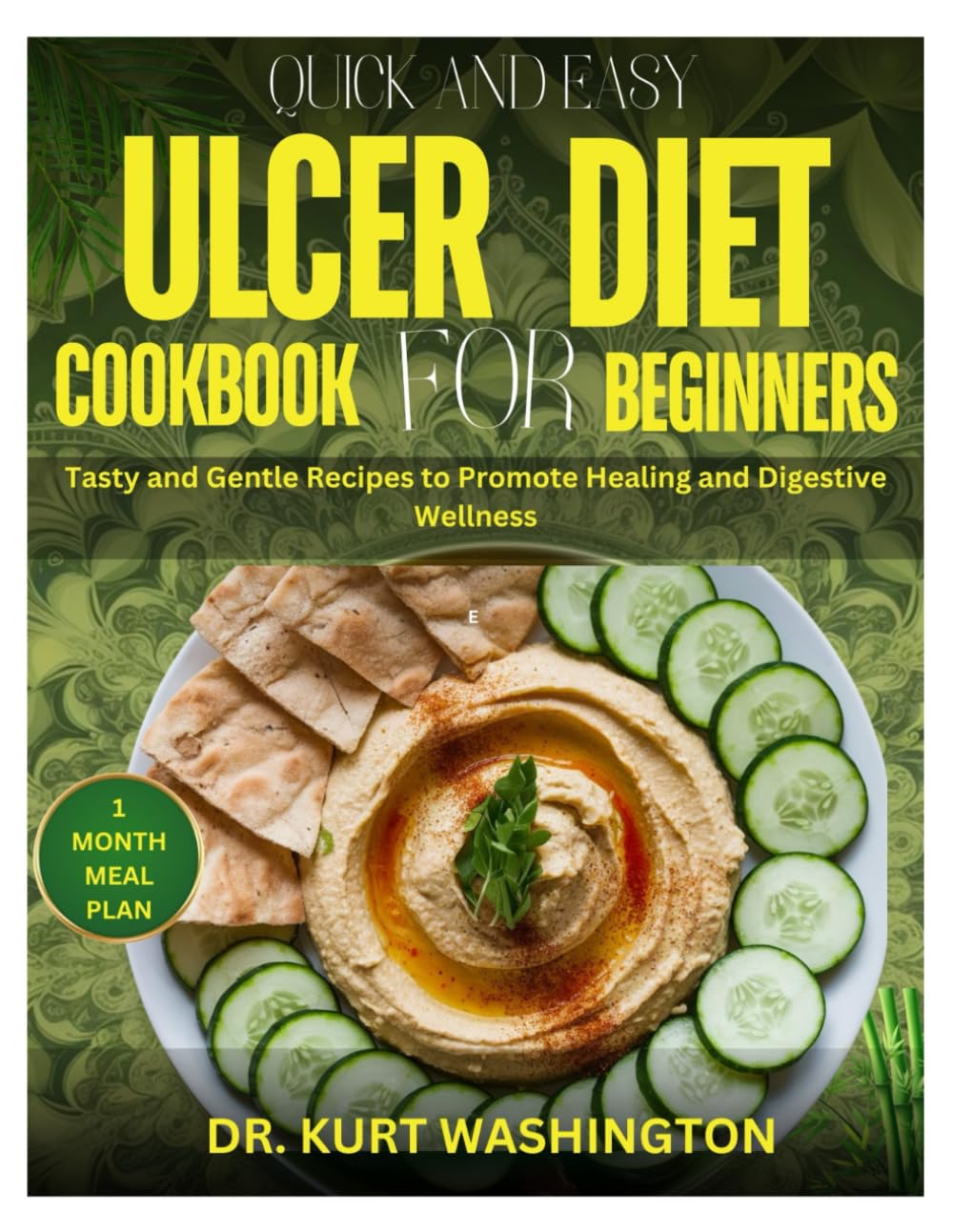 Quick and easy ulcer diet cookbook for beginners: Tasty and Gentle Recipes to Promote Healing and Digestive Wellness