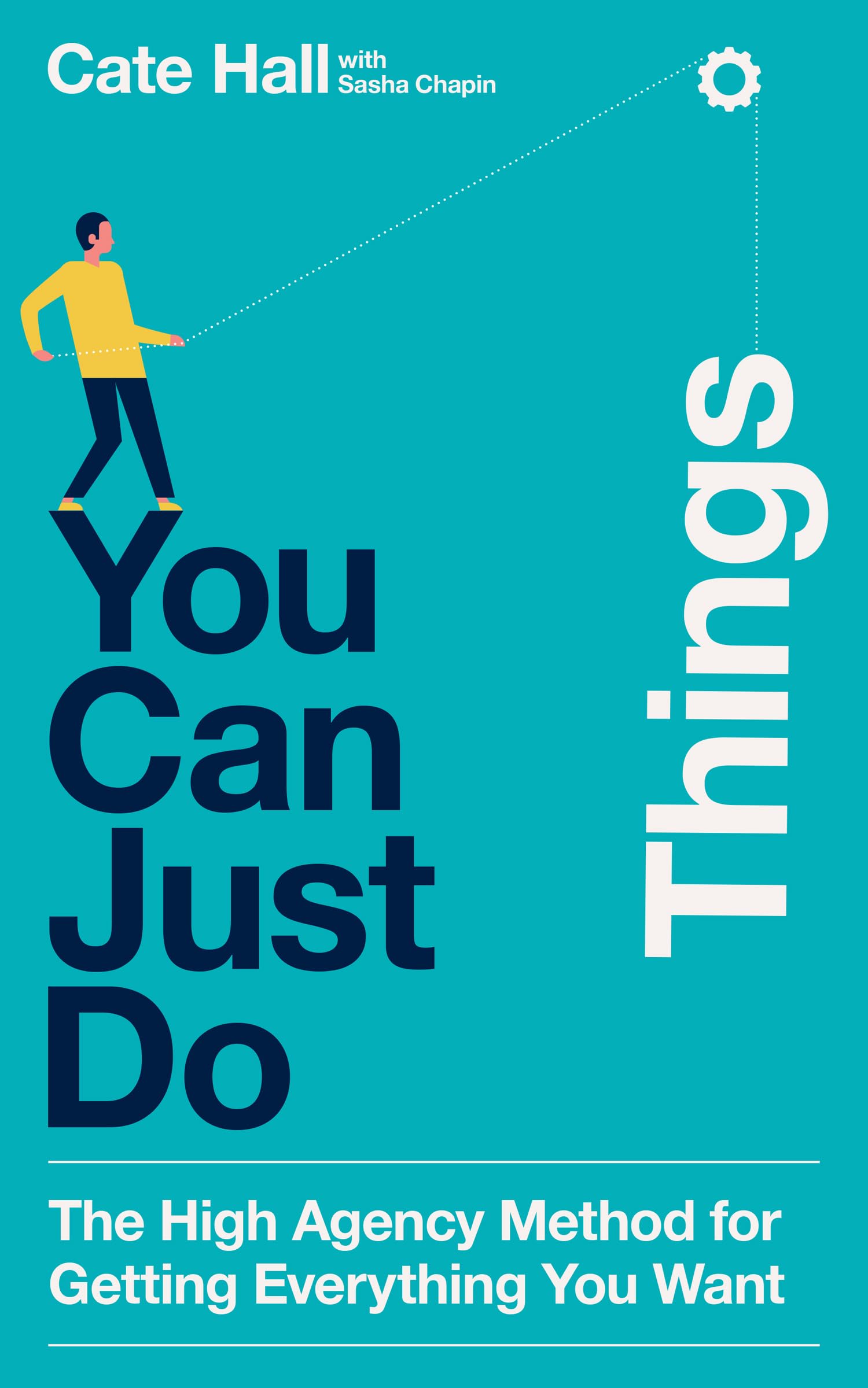 You Can Just Do Things: How to Stop Asking Permission and Start Making Things Happen