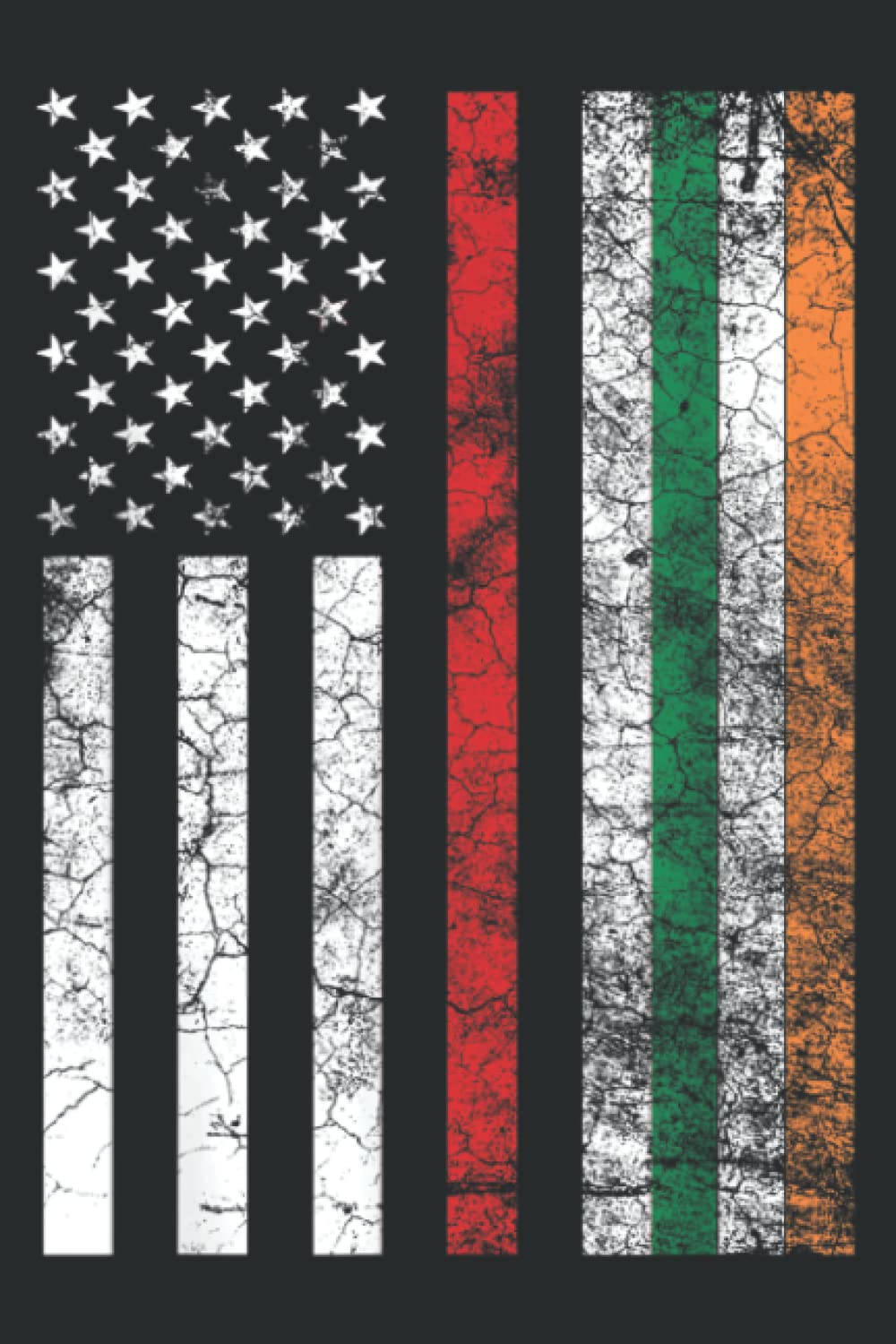 Firefighter Irish American Flag St Patrick S Day Fireman: Notebook: Planner, Diary, 6x9 120 Pages, Lined College Ruled Paper, Journal, Matte Finish Cover