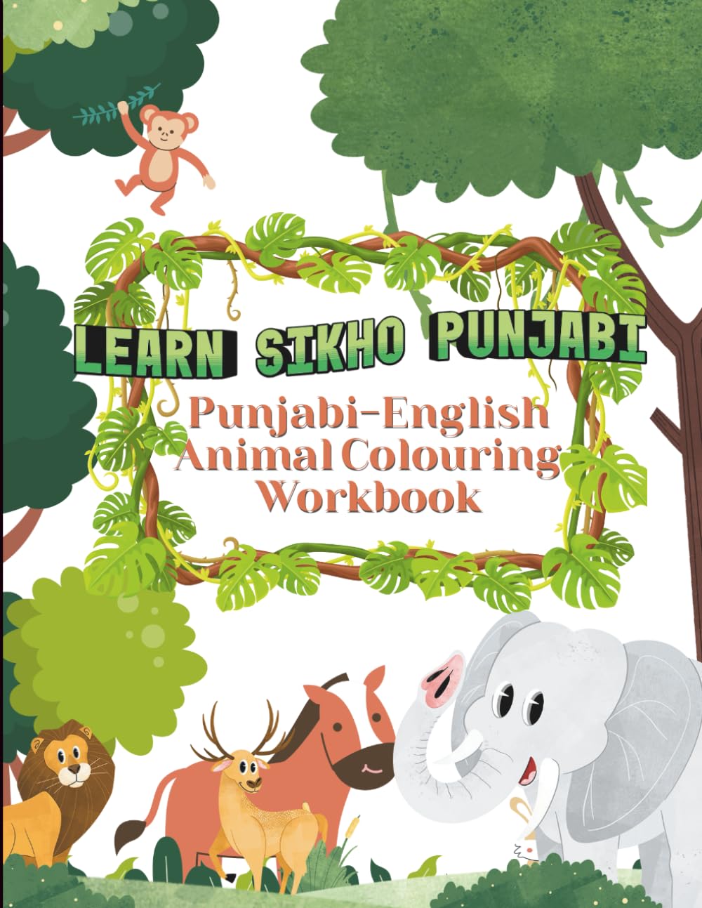 Learn Sikho Punjabi: Punjabi-English Animal Colouring workbook