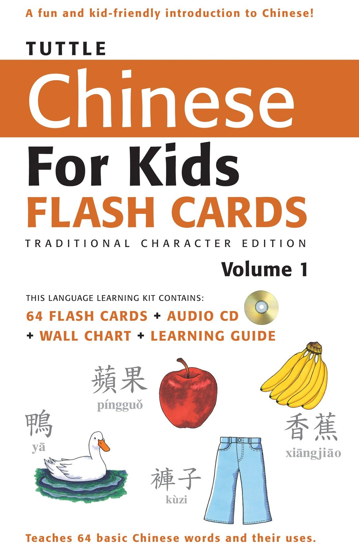 Tuttle Chinese for Kids Flash Cards Kit Vol 1 Traditional Ed: Traditional Characters [Includes 64 Flash Cards, Audio CD, Wall Chart & Learning Guide]