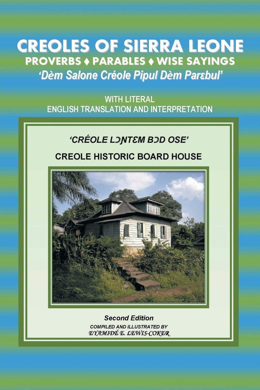CREOLES OF SIERRA LEONE PROVERBS ♦PARABLES♦WISE SAYINGS