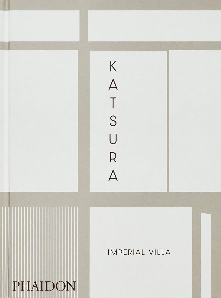 アート・デザイン・音楽 katsura imperial villa Katsura: Imperial Villa: Matsumura, Yoshiharu, Isozaki