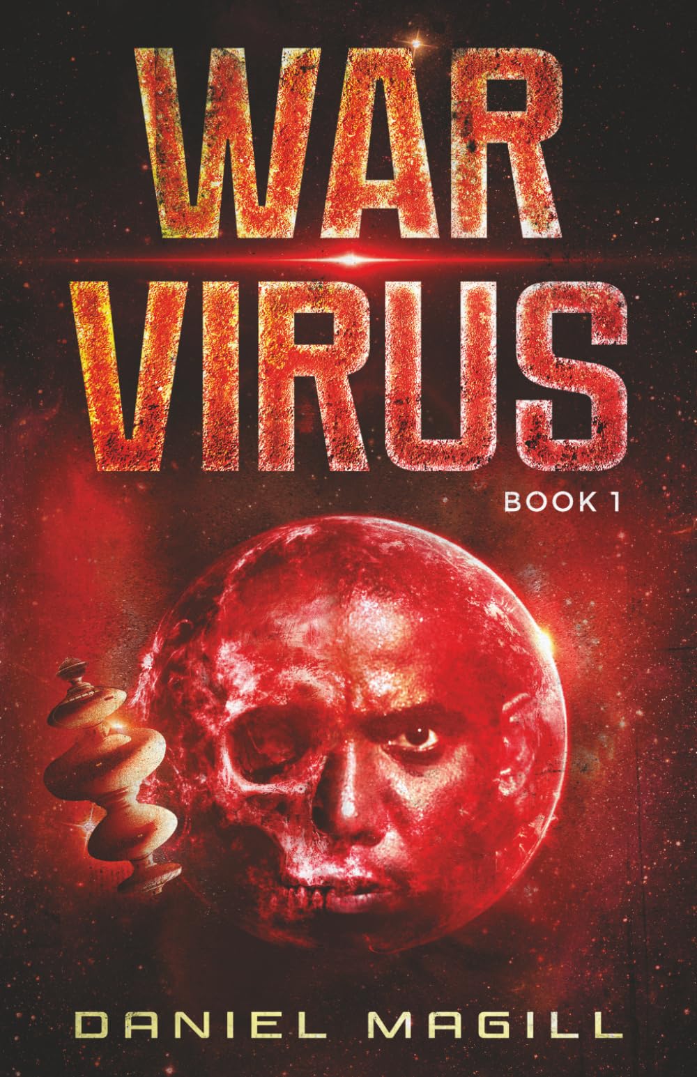 War Virus: Dark galactic military sci-fi with a 500-year war between two human civilizations (Book 1 War Virus series)