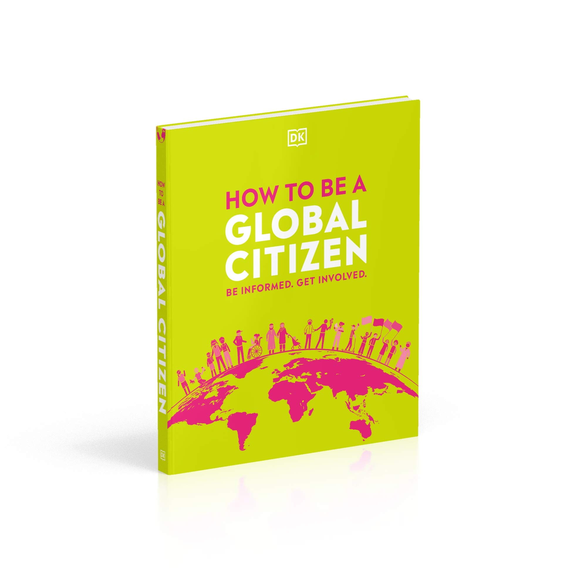 How to be a Global Citizen: Be Informed. Get Involved.